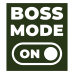 BOSS MODE ON