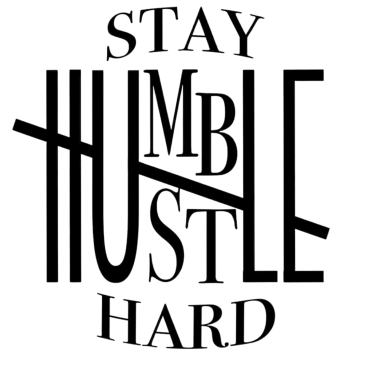 stay humble hustle hard design